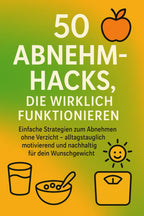 50 Abnehm-Hacks | Leitfaden zum Abnehmen